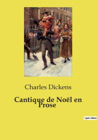 Title: Cantique de Noï¿½l en Prose, Author: Charles Dickens
