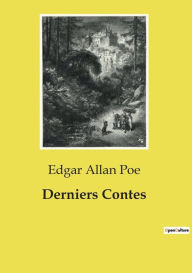 Title: Derniers Contes, Author: Edgar Allan Poe