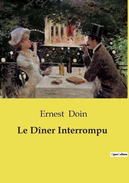 Le Dï¿½ner Interrompu