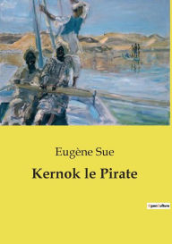 Title: Kernok le Pirate, Author: Eugïne Sue