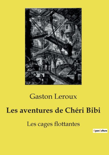 Les aventures de Chï¿½ri Bibi: Les cages flottantes