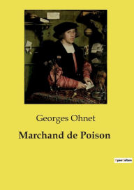 Title: Marchand de Poison, Author: Georges Ohnet