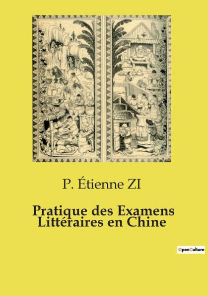 Pratique des Examens Littï¿½raires en Chine