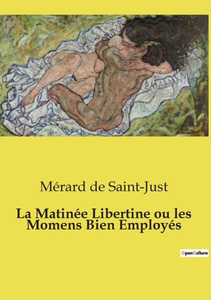 La Matinï¿½e Libertine ou les Momens Bien Employï¿½s