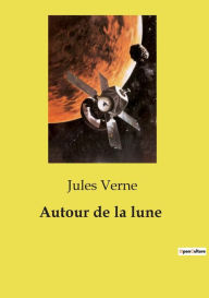 Title: Autour de la lune, Author: Jules Verne