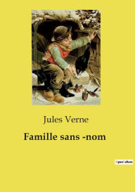 Title: Famille sans -nom, Author: Jules Verne