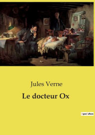 Title: Le docteur Ox, Author: Jules Verne