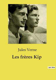 Title: Les frï¿½res Kip, Author: Jules Verne