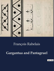 Title: Gargantua and Pantagruel, Author: Franïois Rabelais