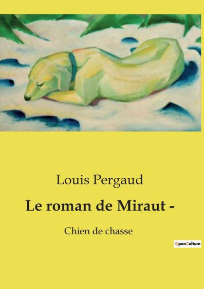 Le roman de Miraut -: Chien de chasse