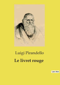 Title: Le livret rouge, Author: Luigi Pirandello