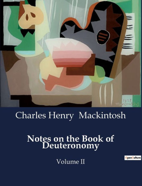 Notes on the Book of Deuteronomy: Volume II