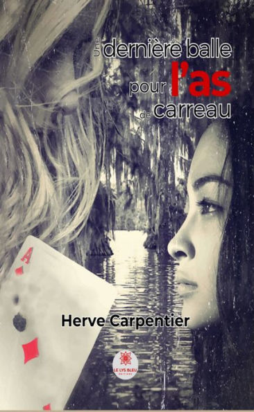 Une dernière balle pour l'as de carreau