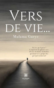 Title: Vers de vie., Author: Mafama Gueye