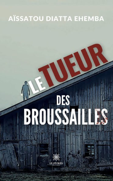 Le tueur des broussailles