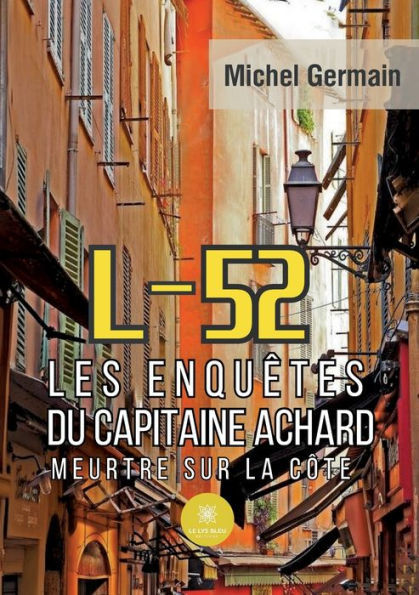 L-52: Les enquï¿½tes du capitaine Achard Meurtre sur la cï¿½te