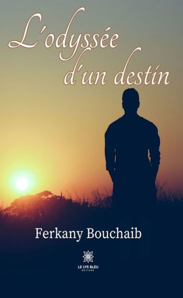L'odyssée d'un destin