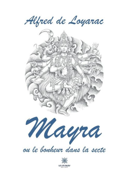 Mayra ou le bonheur dans la secte