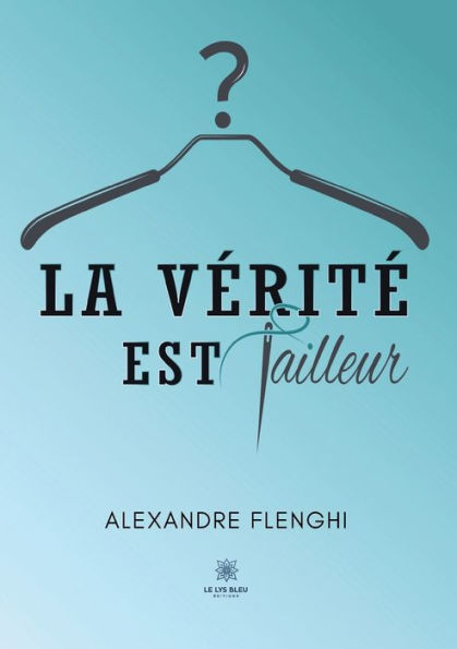 La vï¿½ritï¿½ est tailleur