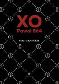 Title: Xo: Pawol 5ï¿½4, Author: Egzoteric Charles