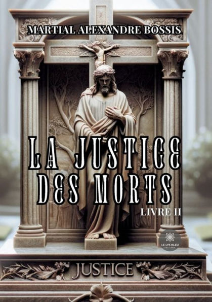 La justice des morts: Livre II