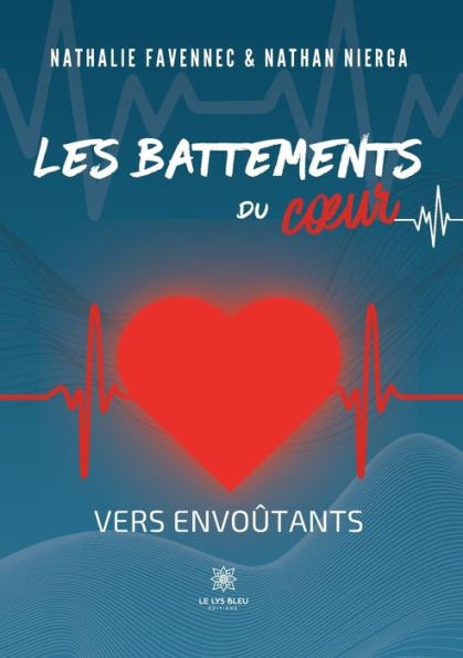 Les battements du coeur: Vers envoï¿½tants