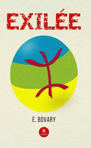 Title: Exilée, Author: E. Bovary