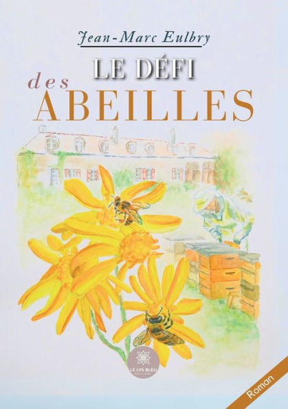 Le dï¿½fi des abeilles