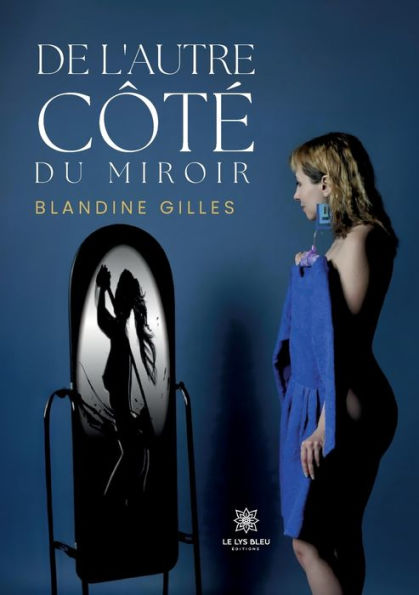 De l'autre cï¿½tï¿½ du miroir