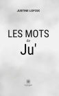 Les mots de Ju'