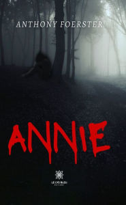 Title: Annie, Author: Anthony Foerster