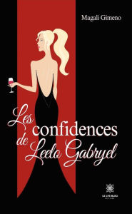 Title: Les confidences de Leelo Gabryel, Author: Magali Gimeno