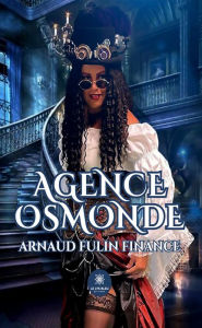 Title: Agence Osmonde, Author: Arnaud Fulin Finance