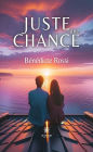 Juste une chance
