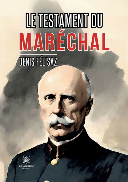 Le testament du marï¿½chal