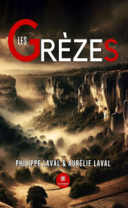 Title: Les grèzes, Author: Philippe Laval