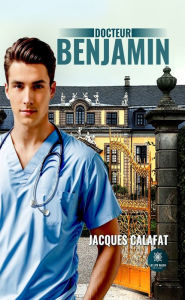 Title: Docteur Benjamin, Author: Jacques Calafat