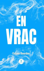 Title: En vrac, Author: Fabien Bourdon
