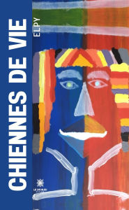 Title: Chiennes de vie, Author: Elpy
