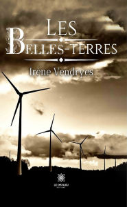 Title: Les belles-terres, Author: Irène Vendryes