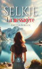 Selkie: La messagère