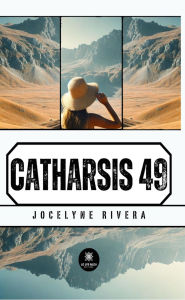 Title: Catharsis 49, Author: Jocelyne Rivera