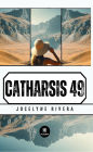 Catharsis 49