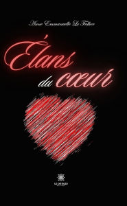 Title: Élans du cour, Author: Anne Emmanuelle Le Falher