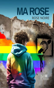 Title: Ma Rose, Author: Rose Noire