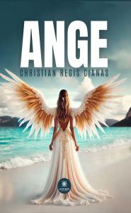 Title: Ange, Author: Christian Regis Gianas