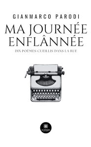Title: Ma journée enflânnée, Author: Gianmarco Parodi