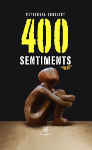 Title: 400 sentiments, Author: Petrouska Gondjout