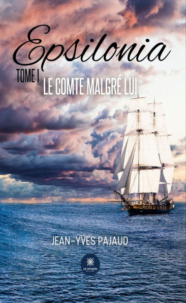 Epsilonia - Tome 1: Le comte malgré lui