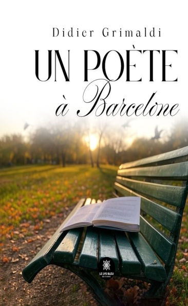 Un poète à Barcelone